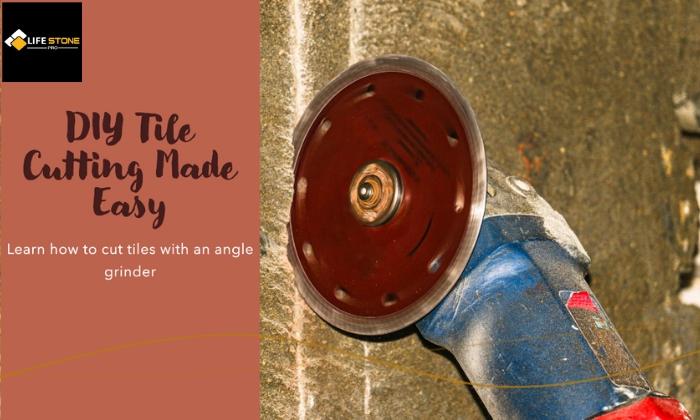 Cutting Tile with Angle Grinder